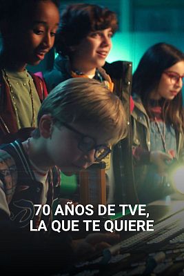 70 a�os de TVE, la que te quiere