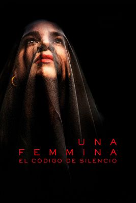 Cine internacional - Una femmina. Código de silencio