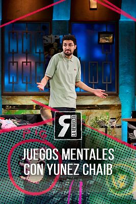 La Revuelta - Juegos mentales con Yunez Chaib