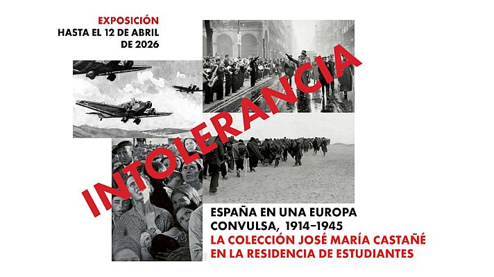 La aventura del Saber - Intolerancia. España entre 1914 y 1945