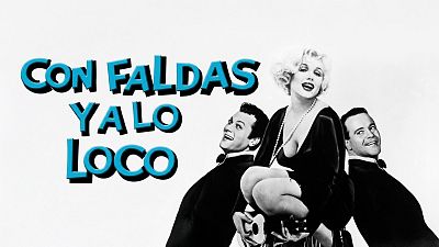 Con faldas y a lo loco