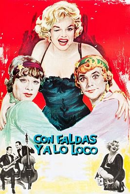 Cine de siempre - Con faldas y a lo loco