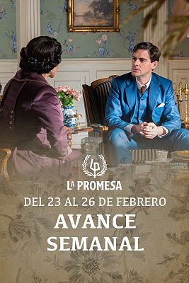La promesa - Avance semanal del 23 al 27 de febrero
