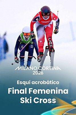 Esquí Acrobático JJOO Milano Cortina 2026 - Final Femenina Ski Cross