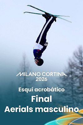 Esquí Acrobático JJOO Milano Cortina 2026 - Final Aerials Masculino