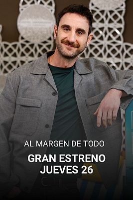 'Al margen de todo', con Dani Rovira: estreno el jueves despu�s de 'La Revuelta'