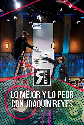 La Revuelta - Lo mejor y lo peor, con Ponce y Joaquín Reyes