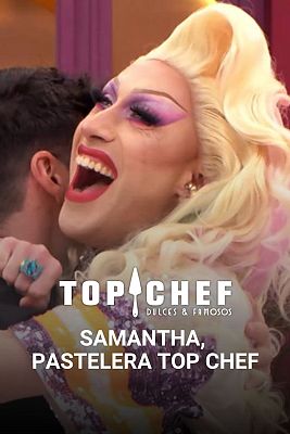 Top Chef: Dulces y Famosos - La 'supertravesti' Samantha Ballentines se convierte en pastelera Top Chef