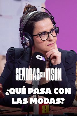 ¿Qué pasa con las modas?