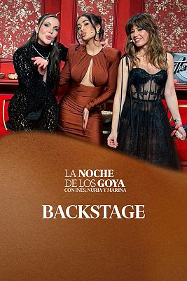 Especial En Play desde el 'backstage' de los Goya 2026 con In�s Hernand, N�ria Mar�n y Marina Rivers