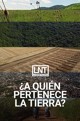 ¿A quién pertenece la tierra?