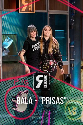 La Revuelta - Bala - "Prisas"