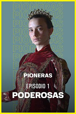 Pioneras - Poderosas
