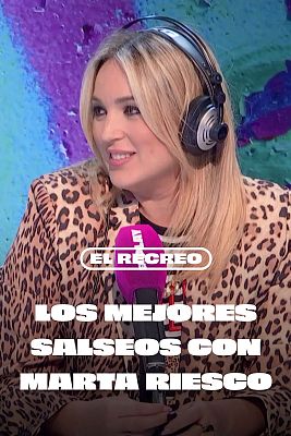 El recreo - Los mejores salseos con Marta Riesco