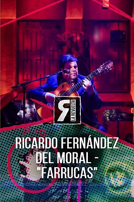 La Revuelta - Ricardo Fernández del Moral - "Farruca"