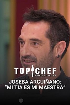 Top Chef: Dulces y Famosos - Joseba Arguiñano irrumpe en las cocinas con una sorpresa: "Mi tía ha sido mi maestra"