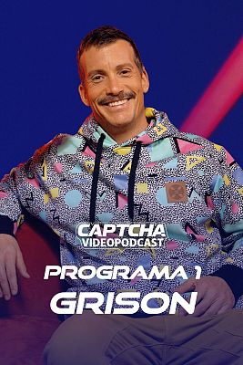 CAPTCHA. El videopodcast: Sobreviviendo a internet - Grison