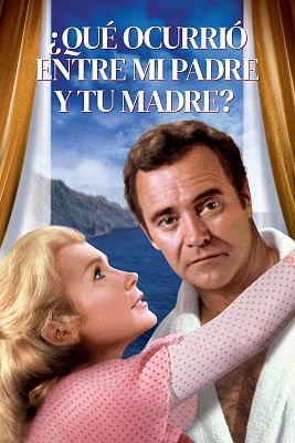 Cine de siempre - ¿Qué ocurrió entre mi padre y tu madre?