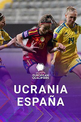 Women's European Qualifiers.  Partido de la fase de clasificación:  Ucrania - España.