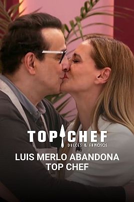 Top Chef: Dulces y Famosos - Luis Merlo abandona 'Top Chef' para siempre