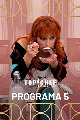 Top Chef: Dulces y Famosos - Programa 5