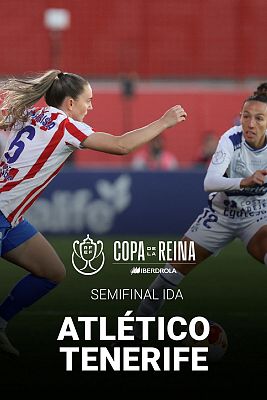 Copa de la Reina. Semifinal ida: Club Atlético de Madrid - Costa Adeje Tenerife