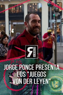 La Revuelta - Jorge Ponce presenta los 'Juegos Von der Leyen'