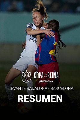 Fútbol - Resumen del Badalona Women - Barcelona, semifinales de la Copa de la Reina de fútbol
