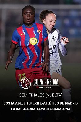 Fútbol - Vuelta de las semifinales de la Copa de la Reina, en RTVE Play