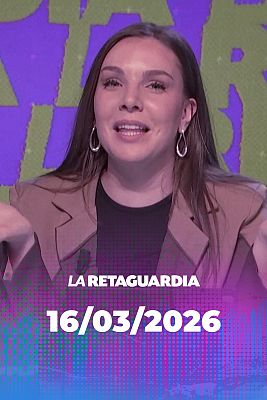 La retaguardia - La Retaguardia - 16/03/2025