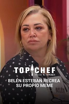 Top Chef: Dulces y Famosos - Belén Esteban recrea el meme que todos los españoles tienen en WhatsApp en 'Top Chef'