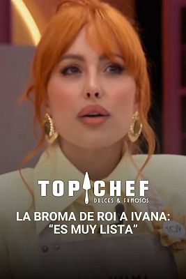 Top Chef: Dulces y Famosos - La broma de Roi Méndez a Ivana Rodríguez: "Es más lista de lo que parece"