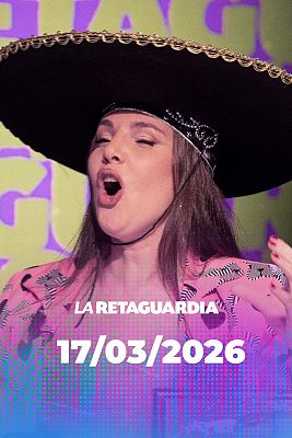 La retaguardia - La retaguardia - 17/03/2026