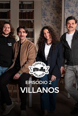 Cosas de palacio - Villanos