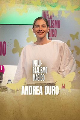 Influ-Realismo Mágico. En Play - Andrea Duro y la polémica de las influencers en el cine