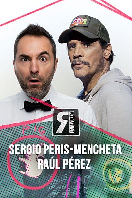 La Revuelta - Sergio Peris-Mencheta y Raúl Pérez
