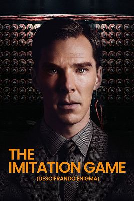 The imitation game (Descifrando enigma)