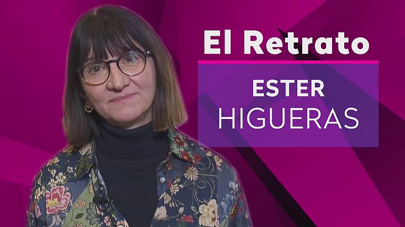 El Retrato: Ester Higueras - Objetivo igualdad | Ver