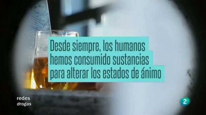 Redes - Drogas, el alcohol