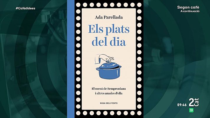 Cafè d'idees - L'Ada Parellada recull dels plats més típics del menú del dia en el llibre 'Els plats del dia'