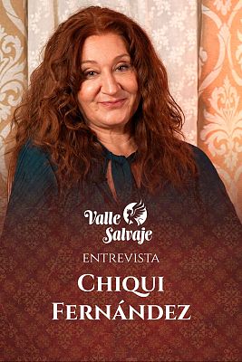 Valle Salvaje - Entrevista a Chiqui Fernández, Eva en 'Valle Salvaje'