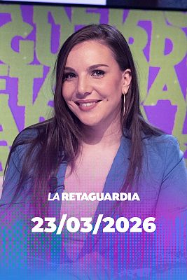 La retaguardia - La Retaguardia - 23/03/2025