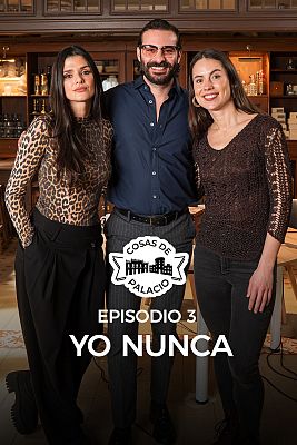Cosas de palacio - Yo nunca