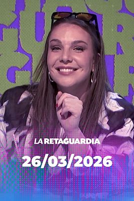 La retaguardia - La Retaguardia – 26/03/2026