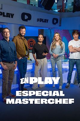 En Play - Especial MasterChef con Marina Rivers y Javi Hoyos