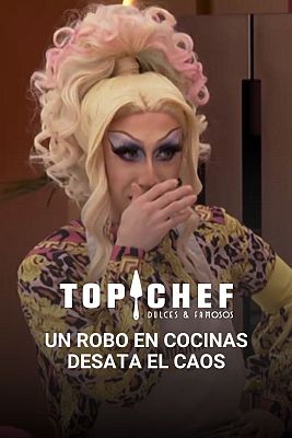 Top Chef: Dulces y Famosos - Un robo desata el caos y enfrenta a los concursantes