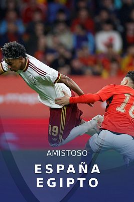 Fútbol - Amistoso Selección Absoluta Masculina: España - Egipto