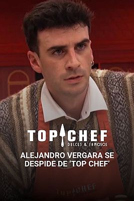 Top Chef: Dulces y Famosos - Alejandro Vergara se despide de 'Top Chef' y provoca las lágrimas de sus compañeros