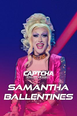 Programa 6: Samantha Ballentines, una máquina del drag