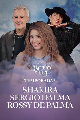 Al cielo con ella - Al cielo con Shakira, Rossy de Palma y Sergio Dalma